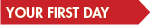 Your First Day